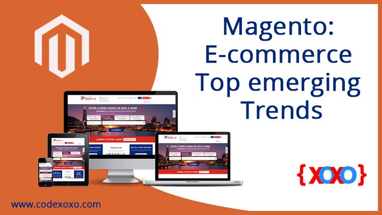 Magento: E-commerce Top emerging Trends