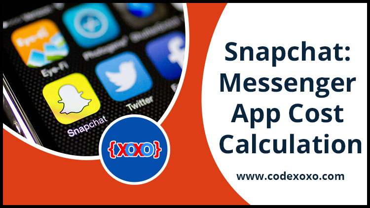 Snapchat-Messenger-App-Cost-Calculation.