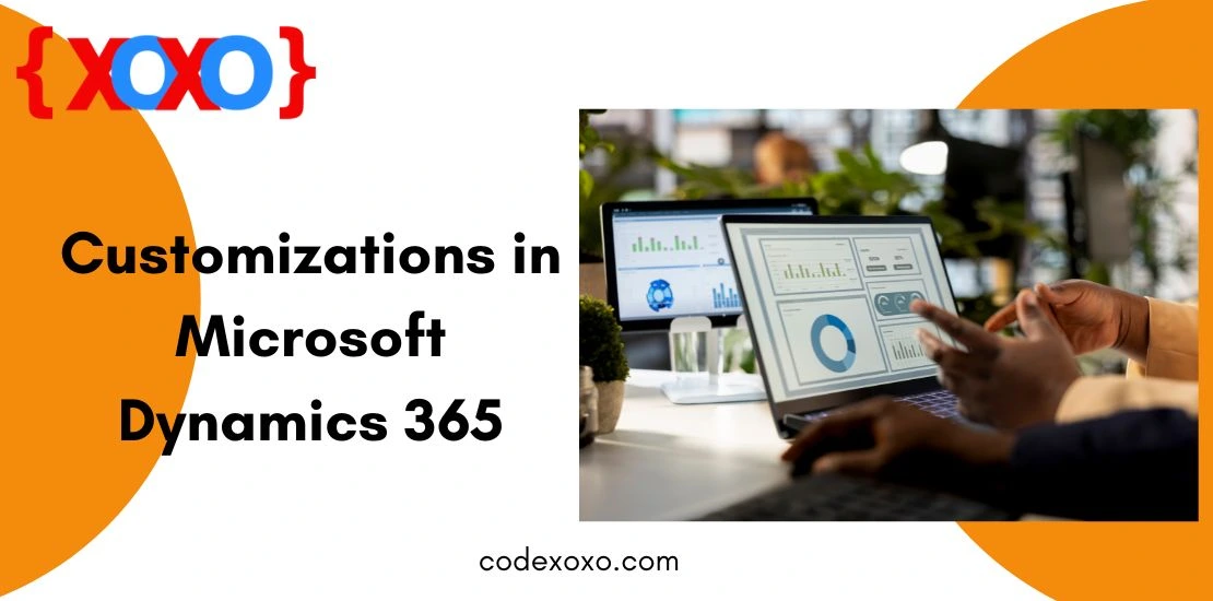 Customizations in Microsoft Dynamics 365 img