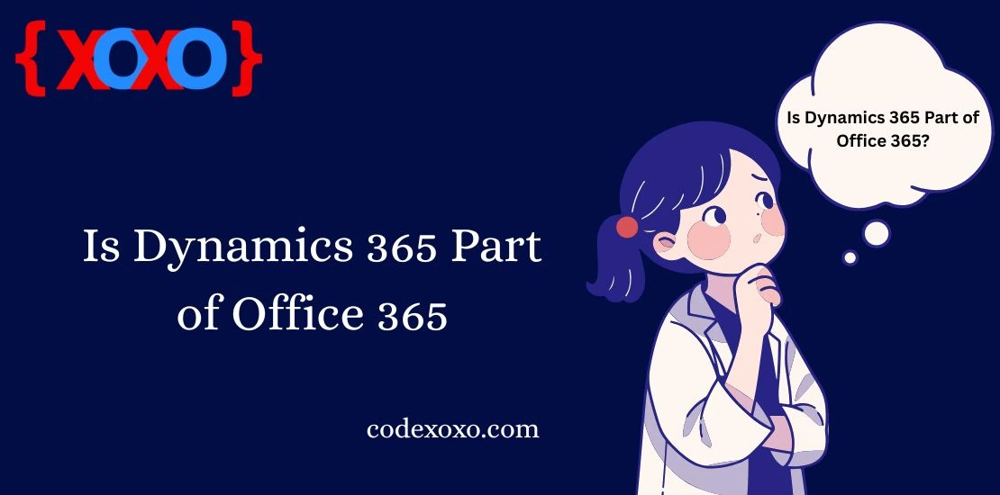 Is Dynamics 365 Part of Office 365 img