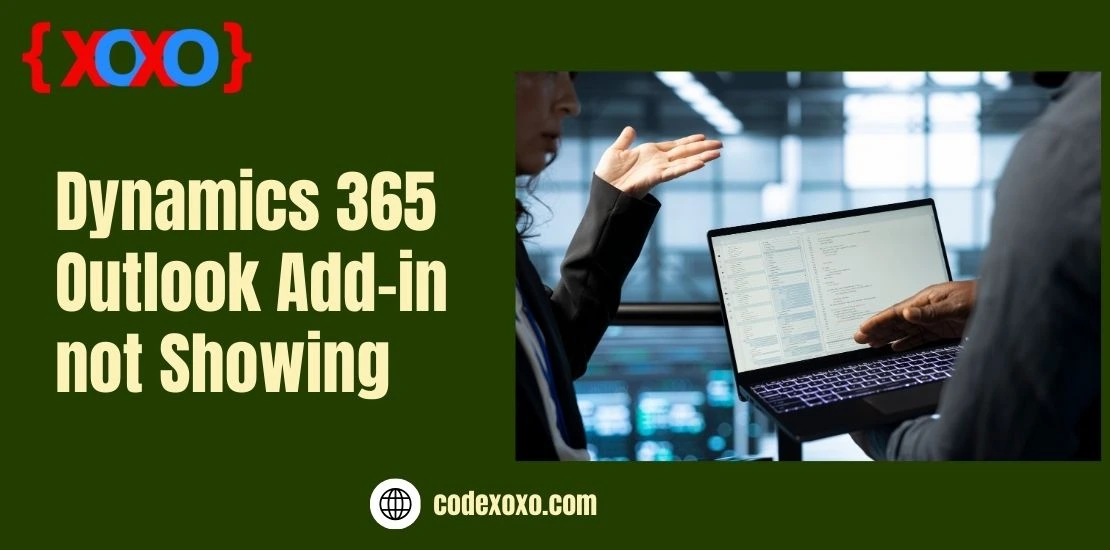 Dynamics 365 Outlook Add-in not Showing img.