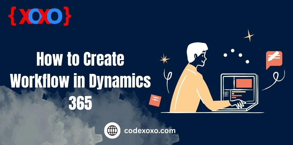 How to Create Workflow in Dynamics 365 img.