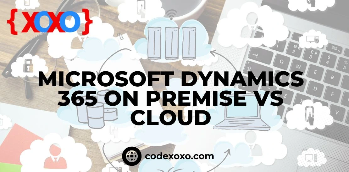 Microsoft Dynamics 365 On Premise vs Cloud img.
