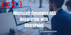 _Microsoft Dynamics 365 Integration with SharePoint Microsoft Dynamics 365 Integration with SharePoint img.