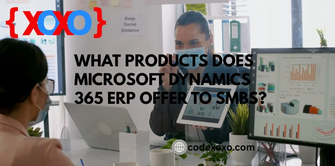What Products Does Microsoft Dynamics 365 ERP Offer to SMBs? img.